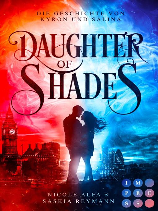 Title details for Daughter of Shades (Die Geschichte von Kyron und Salina 1) by Nicole Alfa - Available